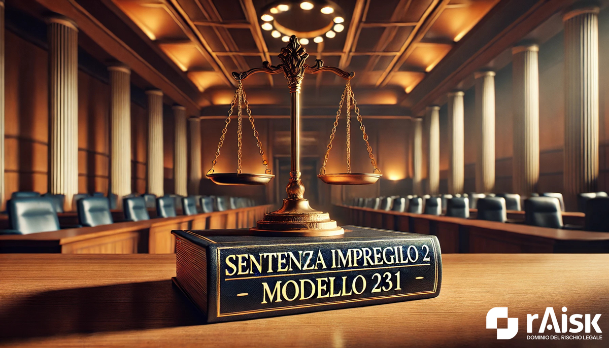 La Sentenza Impregilo 2 – Uno strumento fondamentale per conoscere i requisiti di idoneità del Modello 231
